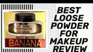 'Banana powder vs translucent powder | loose powder vs compact powder | best loose powder for makeup'