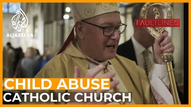 'In Bad Faith: Child Sex Abuse and the Catholic Church | Fault Lines'