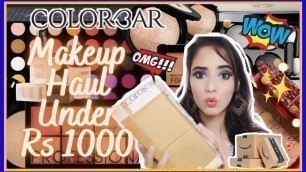 '*Huge* Makeup Haul Under Rs 1000 // Colorbar Makeup //  @Colorbar Cosmetics // #makeuphaul #haul'