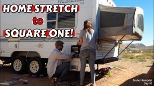 Home Stretch to Square One| 5th Wheel Travel Trailer Renovation Day 10