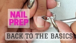 'How to prep your nails - Tutorial -  BACK TO THE BASICS'