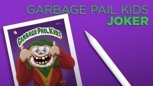 'Drawing Joker in Garbage Pail Kids Style | Procreate'