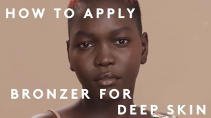 'HOW TO APPLY BRONZER FOR DEEP SKIN | FENTY BEAUTY'