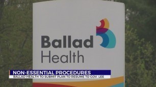 'Ballad Health: Plans for re-implementing elective procedures to be sent to Governor Lee Thursday'