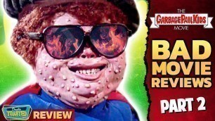 'THE GARBAGE PAIL KIDS BAD MOVIE REVIEW (PART 2) | Double Toasted'