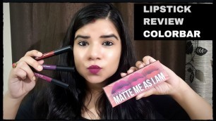 'Colorbar Lipstick Swatches | Colorbar Matte Me As I AM | Review and Swatches'