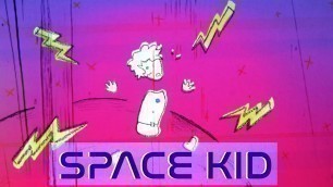 'Space Kid'