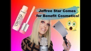 'Jeffree Star Comes for Benefit Cosmetics'