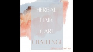 'HERBAL NATURAL HAIR CARE CHALLENGE - WEEK ONE | Ayurveda | Minimal Hair Care | Water Only Hair Wash'