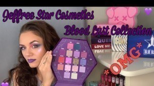 'JEFFREE STAR COSMETICS BLOOD LUST WHOLE COLLECTION! Review, impressions and mini tutorial!'