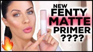 'NEW FENTY BEAUTY MATTIFYING PRIMER!! DOES IT ACTUALLY WORK!!??'