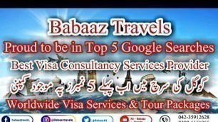 'Proud to be in Top 5 Google Searches || Babaaz Travels || Our services details || Visa Consultancy'