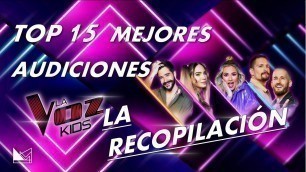 'TOP 15 I Mejores Audiciones A Ciegas La Voz Kids Mexico 2021'