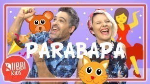 'Canciones Infantiles para Bailar | Parabapa | DUBBI KIDS'