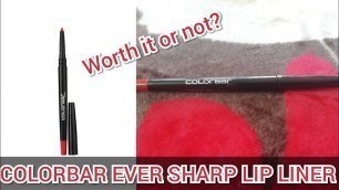 'COLORBAR EVER SHARP LIP LINER REVIEW II'