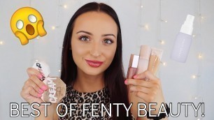 'BEST OF FENTY BEAUTY! | MY FAVORITE PRODUCTS FROM FENTY BEAUTY | BEST OF BEAUTY BRANDS!'