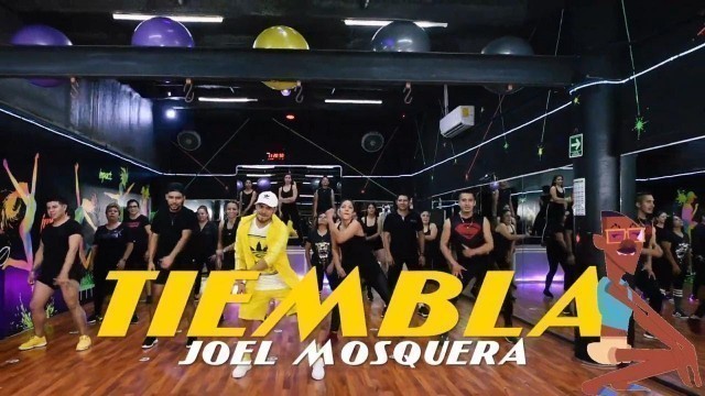 'Tiembla - Joel Mosquera By Cesar James |Zumba fitness |Cardioextremocancun'