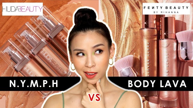 'Huda Beauty N.Y.M.PH VS Fenty Beauty Body Lava - Which one is better? 