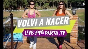 'Volvi A Nacer (Mega Mix 37) | Zumba® Fitness with Van & Kristie | Live Love Party'