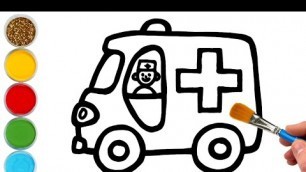 'Ambulance Drawing, Painting, Coloring for Kids & Toddlers | How to Draw, Paint Basics'