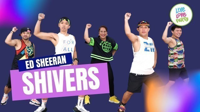 'Shivers by Ed Sheeran X Summi, Jessi | Live Love Party™ | Zumba® | Dance Fitness'