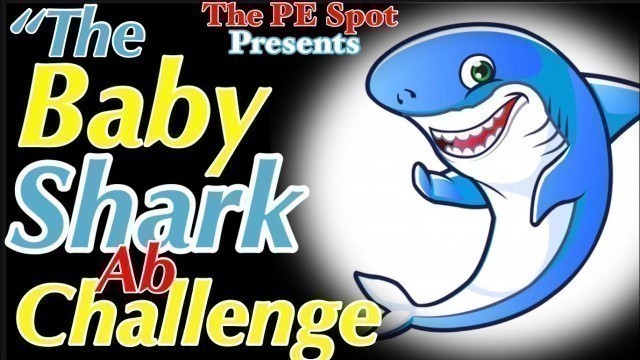 'Baby Shark Fitness Challenge| Physical Education at Home:Baby Shark Ab Challenge #babysharkchallenge'