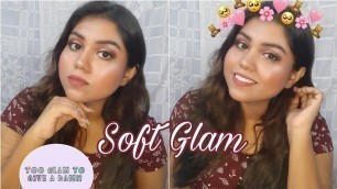 'Easy Soft Glam Makeup Look | Indian Makeup Tutorial | Taniya Biswas'