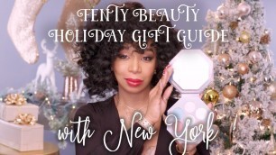 'HOLIDAY GIFT GUIDE W/ TIFFANY \"NEW YORK\" POLLARD | FENTY BEAUTY'