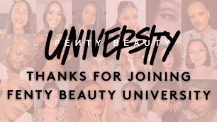 'FENTY BEAUTY UNIVERSITY: WHAT YOU NEED TO KNOW | FENTY BEAUTY'