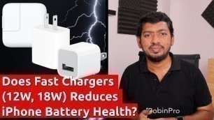 'Fast Chargers (12W, 18W) Reduces iPhone Battery Health?'