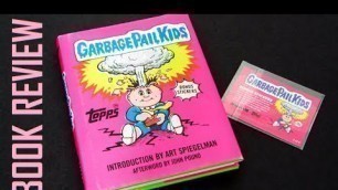 'Garbage Pail Kids - Book Review'