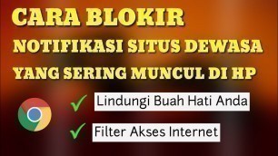 'Cara Memblokir Notifikasi Situs D3wasa Di Google Chrome'