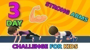 '3-DAY STRONG ARMS CHALLENGE FOR KIDS | Kids Exercise'