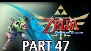 'Legend of Zelda Skyward Sword - Walkthrough Part 47 Sandship Let\'s Play HD'