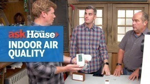 'How to Understand Indoor Air Quality | Ask This Old House'