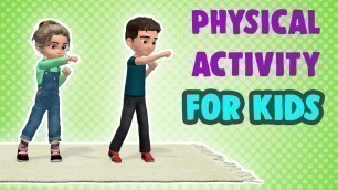 'Physical Activities For Kids: Get Active At Home!'