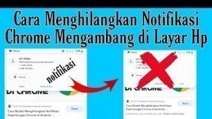 'Cara Menonaktifkan Notifikasi Google Chrome yang Mengambang di Layar atas HP Android | terbaru'