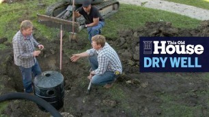 'How to Dig a Dry Well | This Old House'