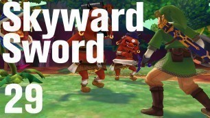 'Zelda: Skyward Sword Walkthrough Part 29 - Kukiel'