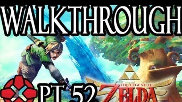 'Zelda: Skyward Sword Walkthrough - Mysterious Crystals - Earth Temple - Part 52'