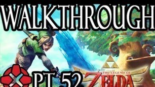 'Zelda: Skyward Sword Walkthrough - Mysterious Crystals - Earth Temple - Part 52'