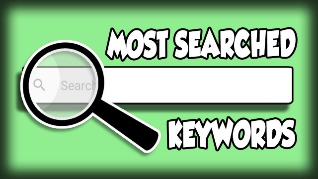 'How to Find The Most Searched Keywords'