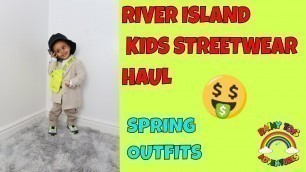 'RIVER ISLAND KIDS STREETWEAR HAUL! | SPRING OUTFITS | RainyToysAdventures | 6IX9INE - GOOBA'