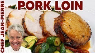 'How to Make an Easy Juicy Pork Loin | Chef Jean -Pierre'