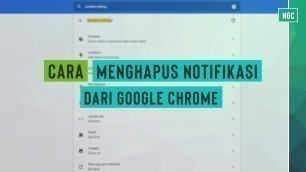 'Cara Menghapus Notifikasi di Google Chrome - Permanen'