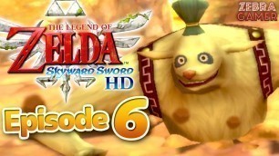 'The Legend of Zelda: Skyward Sword HD Gameplay Walkthrough Part 6 - Eldin Volcano!'