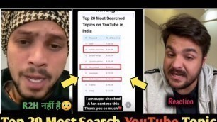 'Top 20 Most Searched Topics On YouTube in India, Ashish, Carryminati, bbkivines| R2H का नाम नहीं है'