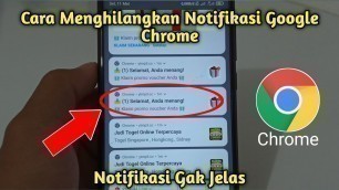 'Cara Menghilangkan Notifikasi Chrome'