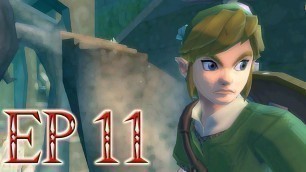 'The Legend of Zelda: Skyward Sword 100% Walkthrough - Episode 11 - Skyview Temple Part 1'