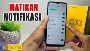 'Cara Mematikan Notifikasi Di Hp Realme C33'